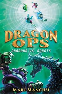 Book Cover for Dragons Vs. Robots by Mari Mancusi