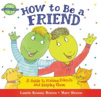 Book Cover for How to Be a Friend by Laurie Krasny Brown