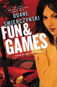 Book Cover for Fun and Games by Duane Swierczynski