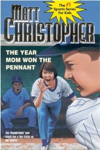 Book Cover for The Year Mom Won the Pennant by Matt Christopher