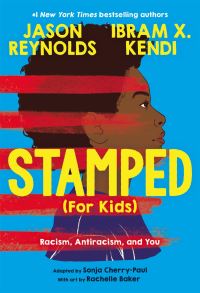 Book Cover for Stamped (For Kids) by Sonja CherryPaul, Ibram X Kendi, Jason Reynolds