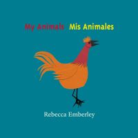 Book Cover for My Animals by Rebecca Emberley