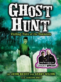 Book Cover for Ghost Hunt by Jason Hawes, Grant Wilson, Cameron Dokey