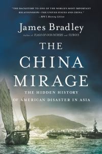 Book Cover for The China Mirage by James Bradley