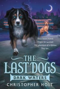 Book Cover for The Last Dogs by Christopher Holt