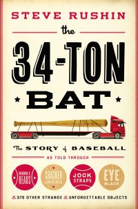 Book Cover for The 34-Ton Bat by Steve Rushin