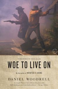 Book Cover for Woe to Live On by Daniel Woodrell