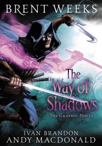 Book Cover for The Way of Shadows by Brent Weeks, Ivan Brandon