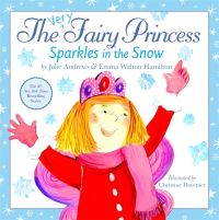 Book Cover for The Very Fairy Princess Sparkles in the Snow by Julie Andrews, Emma Walton Hamilton, Christine Davenier