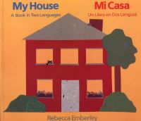 Book Cover for My House/ Mi Casa by Rebecca Emberley