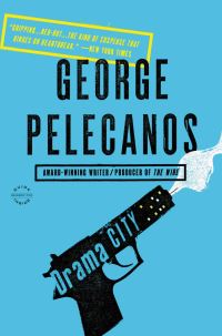 Book Cover for Drama City by George Pelecanos