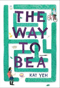 Book Cover for The Way to Bea by Kat Yeh