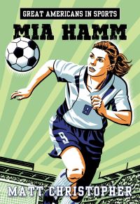Book Cover for Mia Hamm by Matt Christopher