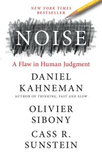 Book Cover for Noise by Daniel Kahneman, Olivier Sibony, Cass R. Sunstein