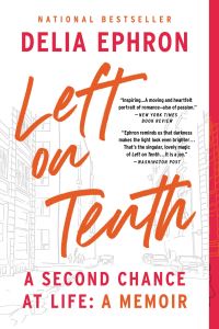 Book Cover for Left on Tenth by Delia Ephron