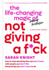 Book Cover for The Life-Changing Magic of Not Giving a F*ck by Sarah Knight