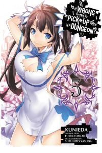 Book Cover for Is It Wrong to Try to Pick Up Girls in a Dungeon?. Vol. 5 by Fujino Omori