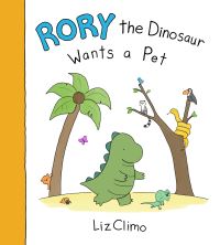 Book Cover for Rory the Dinosaur Wants a Pet by Liz Climo