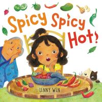 Book Cover for Spicy Spicy Hot! by Lenny Wen