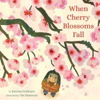 Book Cover for When Cherry Blossoms Fall by Katrina Goldsaito