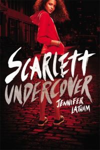 Book Cover for Scarlett Undercover by Jennifer Latham
