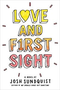 Book Cover for Love and First Sight by Josh Sundquist