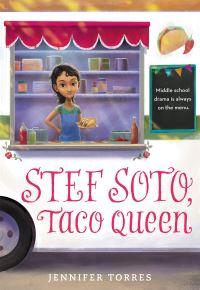 Book Cover for Stef Soto, Taco Queen by Jennifer Torres