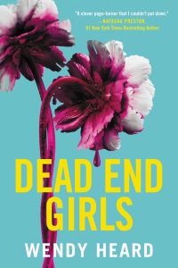 Book Cover for Dead End Girls by Wendy Heard