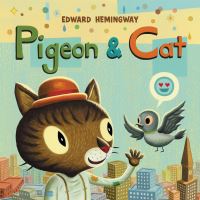 Book Cover for Pigeon & Cat by Edward Hemingway