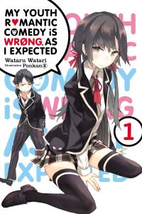 Book Cover for My Youth Romantic Comedy Is Wrong, as I Expected. Vol. 1 by Wataru Watari