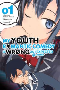 Book Cover for My Youth Romantic Comedy Is Wrong as I Expected. Vol. 1 by Wataru Watari