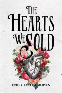 Book Cover for The Hearts We Sold by Emily LloydJones