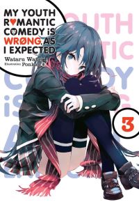 Book Cover for My Youth R[symbol of a Heart]mantic Comedy Is Wrøng, as I Expected. Volume 3 by Wataru Watari