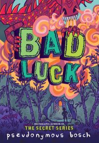 Book Cover for Bad Luck by Pseudonymous Bosch