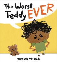 Book Cover for The Worst Teddy Ever by Marcelo Verdad