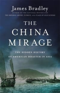 Book Cover for The China Mirage by James Bradley