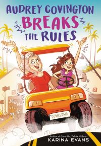 Book Cover for Audrey Covington Breaks the Rules by Karina Evans