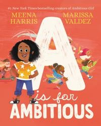 Book Cover for A Is for Ambitious by Meena Harris