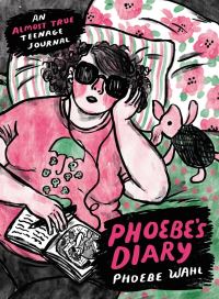 Book Cover for Phoebe's Diary by Phoebe Wahl