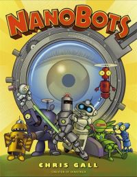 Book Cover for NanoBots by Chris Gall