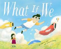 Book Cover for What If We... by Eugenia Yoh, Vivienne Chang