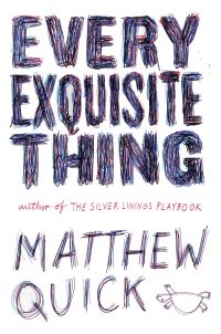 Book Cover for Every Exquisite Thing by Matthew Quick