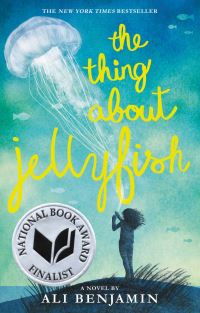 Book Cover for The Thing About Jellyfish (National Book Award Finalist) by Ali Benjamin