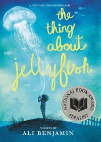 Book Cover for The Thing About Jellyfish by Ali Benjamin