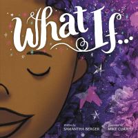 Book Cover for What If... by Samantha Berger