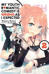 Book Cover for My Youth Romantic Comedy Is Wrong, as I Expected. Volume 2 by Wataru Watari