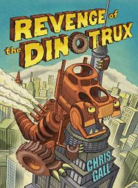 Book Cover for Revenge of the Dinotrux by Chris Gall