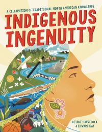 Book Cover for Indigenous Ingenuity by Deidre Havrelock, Edward Kay
