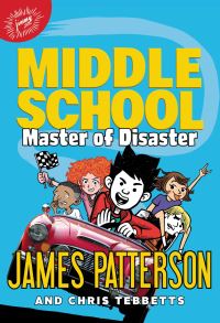 Book Cover for Master of Disaster by James Patterson, Christopher Tebbetts