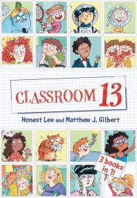 Book Cover for Classroom 13 by Honest Lee, Matthew J Gilbert, Honest Lee